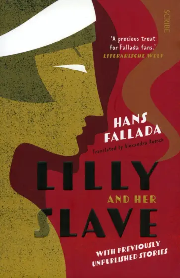 Hans Fallada - Lilly and Her Slave Hans Fallada - Lilly and Her Slave обложка книги