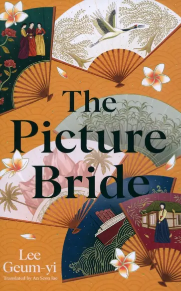 Geum-yi Lee - The Picture Bride Geum-yi Lee - The Picture Bride обложка книги