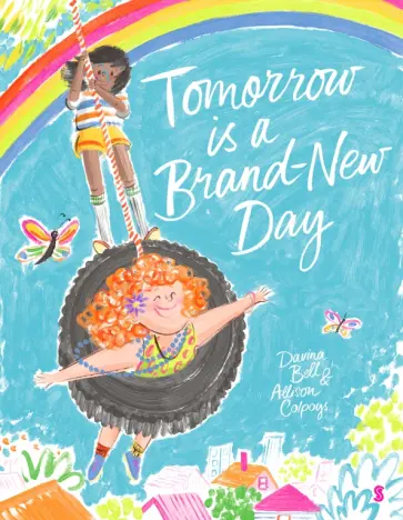 Davina Bell - Tomorrow is a Brand-New Day Davina Bell - Tomorrow is a Brand-New Day обложка книги