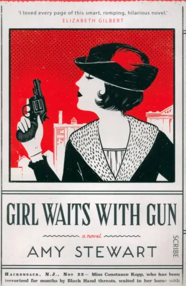 Amy Stewart - Girl Waits With Gun Amy Stewart - Girl Waits With Gun обложка книги