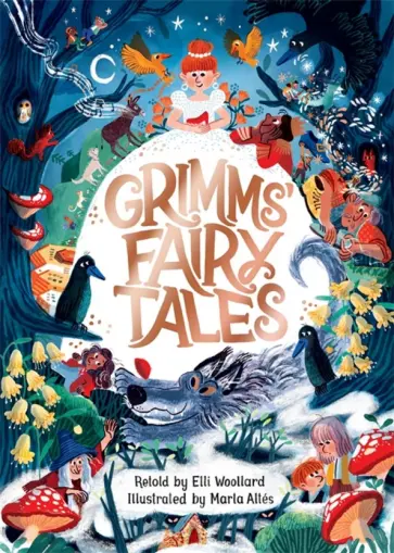 Elli Woollard - Grimms' Fairy Tales обложка книги