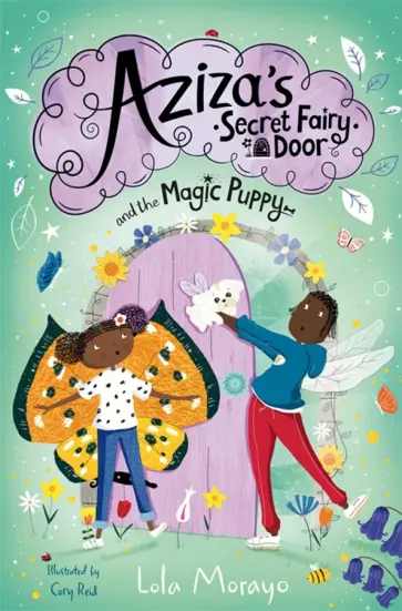 Lola Morayo - Aziza's Secret Fairy Door and the Magic Puppy обложка книги