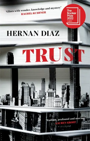 Hernan Diaz - Trust обложка книги