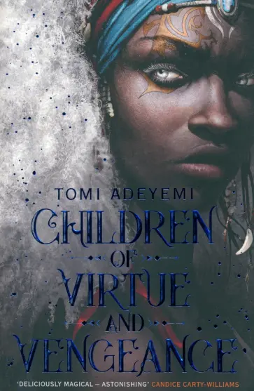 Tomi Adeyemi - Children of Virtue and Vengeance Tomi Adeyemi - Children of Virtue and Vengeance обложка книги