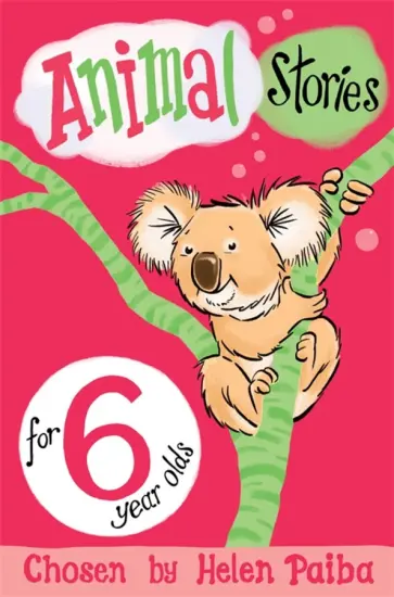 Edwards, Mahy - Animal Stories for 6 Year Olds обложка книги