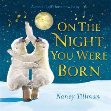 Nancy Tillman - On the Night You Were Born обложка книги