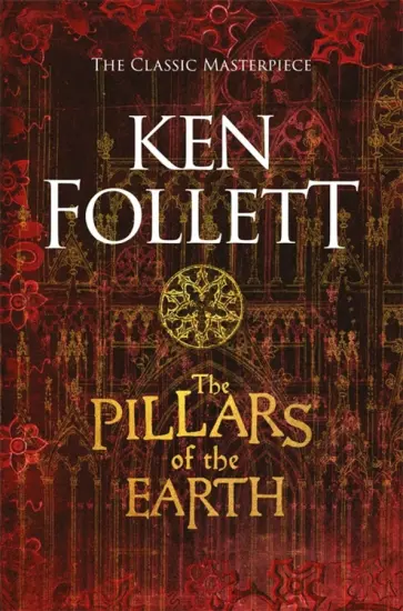 Ken Follett - The Pillars of the Earth Ken Follett - The Pillars of the Earth обложка книги