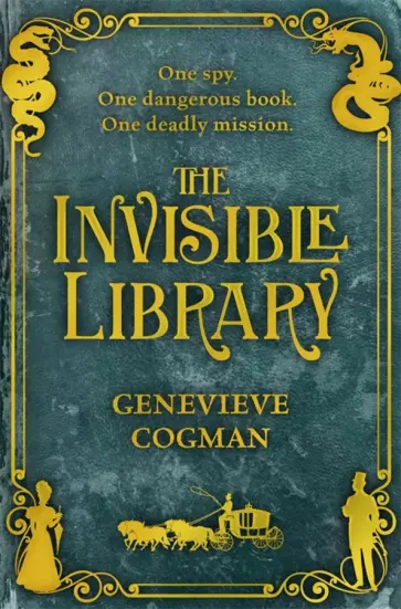 Genevieve Cogman - The Invisible Library Genevieve Cogman - The Invisible Library обложка книги