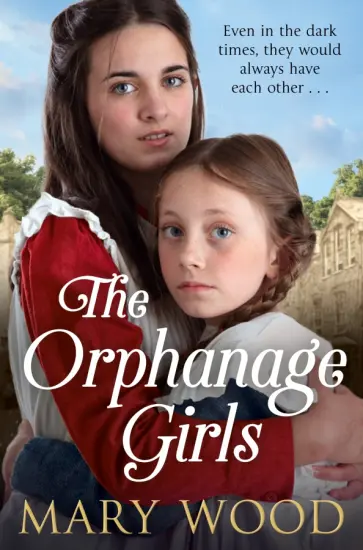 Mary Wood - The Orphanage Girls обложка книги