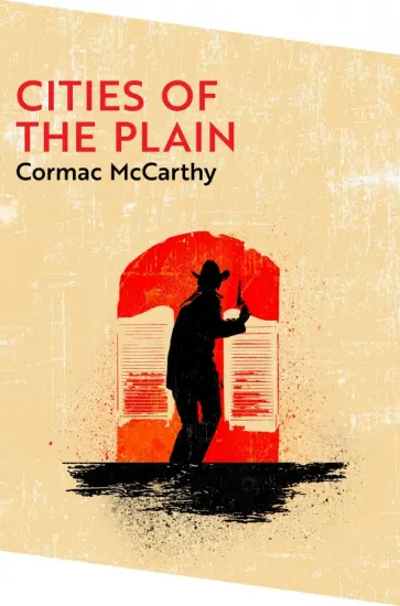 Cormac McCarthy - Cities of the Plain Cormac McCarthy - Cities of the Plain обложка книги