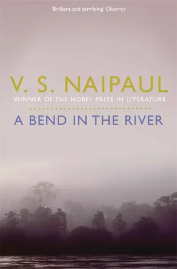 V Naipaul - A Bend in the River V Naipaul - A Bend in the River обложка книги