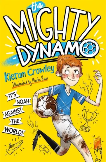 Kieran Crowley - The Mighty Dynamo обложка книги