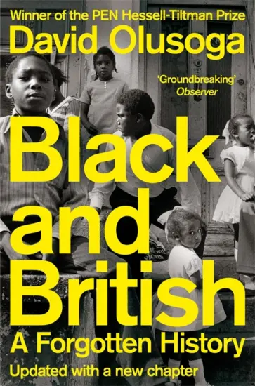 David Olusoga - Black and British. A Forgotten History обложка книги