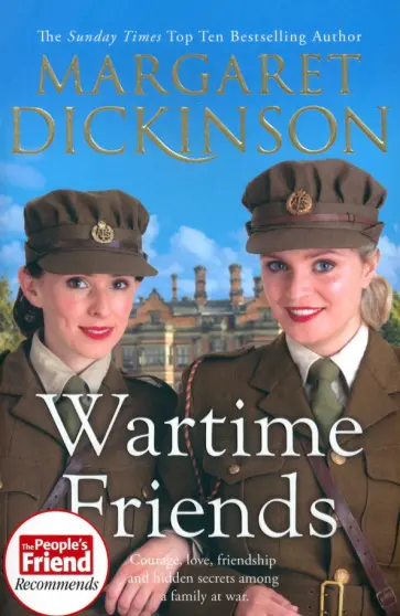Margaret Dickinson - Wartime Friends обложка книги
