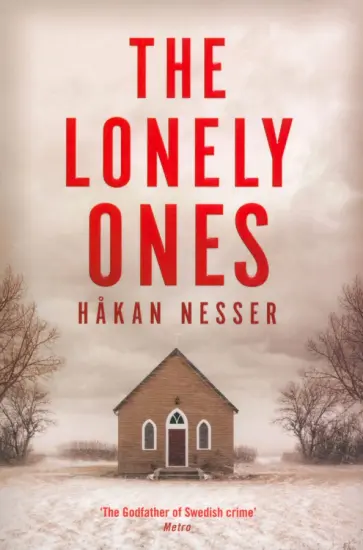 Hakan Nesser - The Lonely Ones Hakan Nesser - The Lonely Ones обложка книги