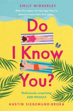 Wibberley, Siegemund-Broka - Do I Know You? Wibberley, Siegemund-Broka - Do I Know You? обложка книги