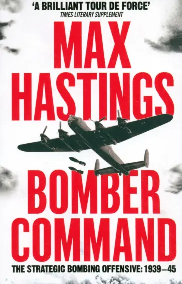 Max Hastings - Bomber Command Max Hastings - Bomber Command обложка книги