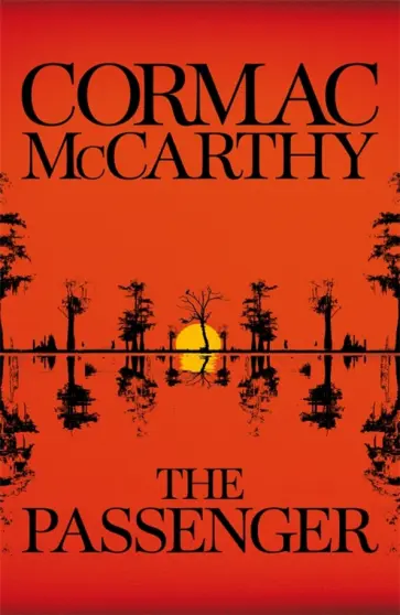 Cormac McCarthy - The Passenger Cormac McCarthy - The Passenger обложка книги