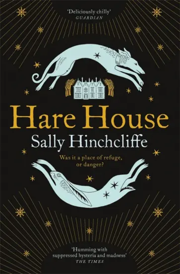 Sally Hinchcliffe - Hare House Sally Hinchcliffe - Hare House обложка книги