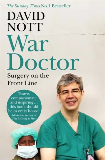 David Nott - War Doctor. Surgery on the Front Line обложка книги