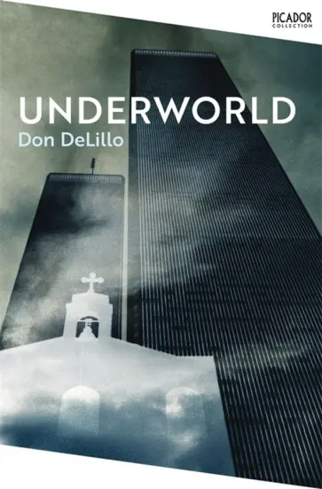 Don DeLillo - Underworld обложка книги
