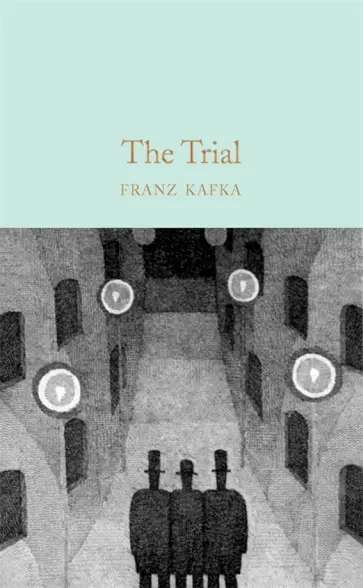 Franz Kafka - The Trial Franz Kafka - The Trial обложка книги