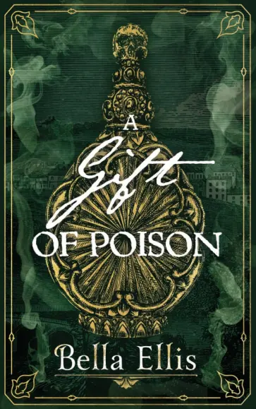 Bella Ellis - A Gift of Poison обложка книги
