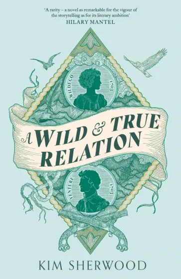 Kim Sherwood - A Wild & True Relation обложка книги