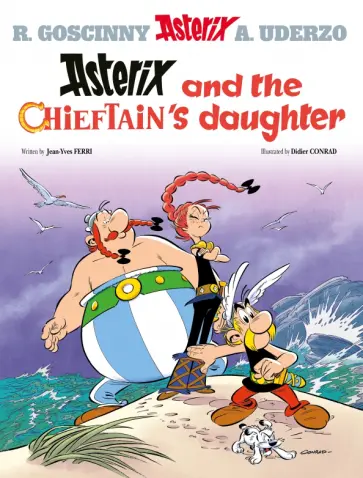 Jean-Yves Ferri - Asterix and The Chieftain's Daughter. Комикс Jean-Yves Ferri - Asterix and The Chieftain's Daughter. Комикс обложка книги