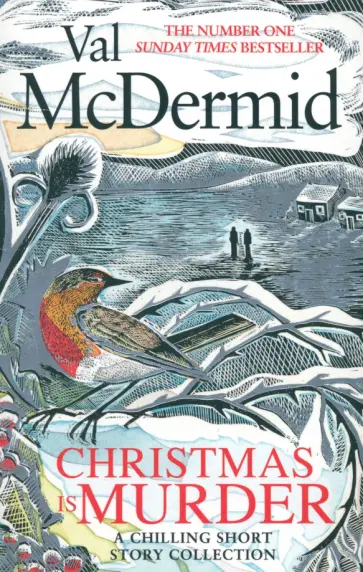 Val McDermid - Christmas is Murder. A Chilling Short Story Collection Val McDermid - Christmas is Murder. A Chilling Short Story Collection обложка книги