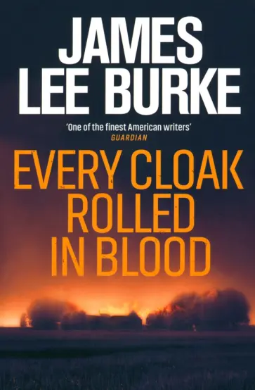 James Burke - Every Cloak Rolled In Blood обложка книги
