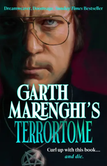 Garth Marenghi - Garth Marenghi s TerrorTome обложка книги