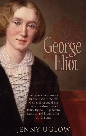 Jenny Uglow - George Eliot Jenny Uglow - George Eliot обложка книги