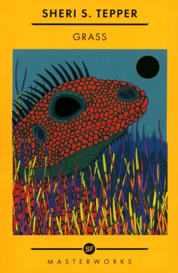 Sheri Tepper - Grass Sheri Tepper - Grass обложка книги