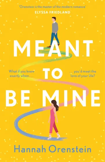 Hannah Orenstein - Meant to be Mine обложка книги