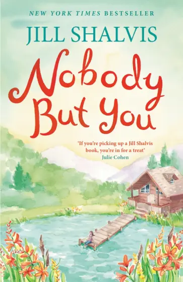 Jill Shalvis - Nobody But You обложка книги