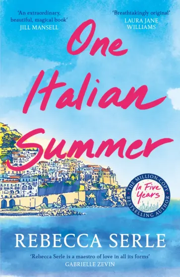 Rebecca Serle - One Italian Summer обложка книги