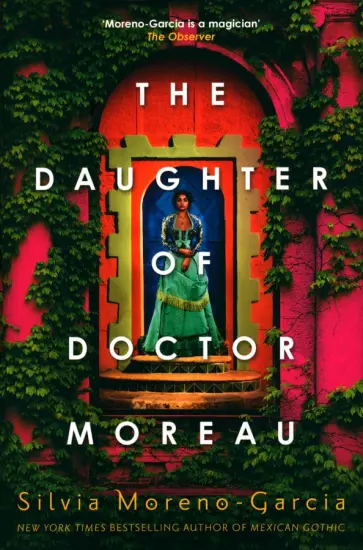 Silvia Moreno-Garcia - The Daughter of Doctor Moreau обложка книги