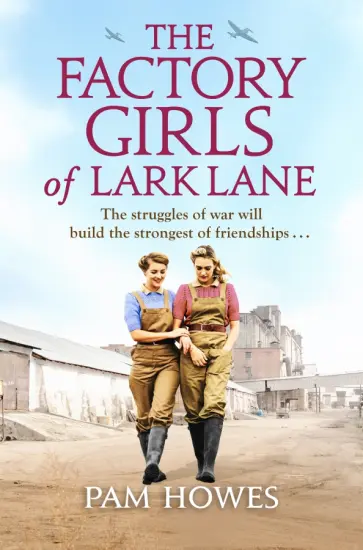 Pam Howes - The Factory Girls of Lark Lane обложка книги