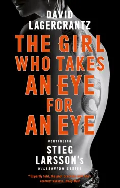 David Lagercrantz - The Girl Who Takes an Eye for an Eye обложка книги