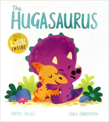 Rachel Bright - The Hugasaurus обложка книги