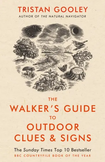 Tristan Gooley - The Walker's Guide to Outdoor Clues and Signs Tristan Gooley - The Walker's Guide to Outdoor Clues and Signs обложка книги