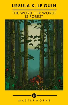 Le Guin Ursula K. - The Word for World is Forest обложка книги