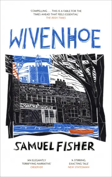 Samuel Fisher - Wivenhoe Samuel Fisher - Wivenhoe обложка книги
