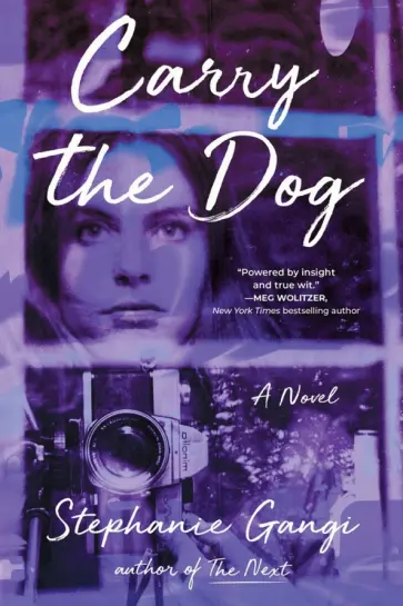Stephanie Gangi - Carry the Dog обложка книги