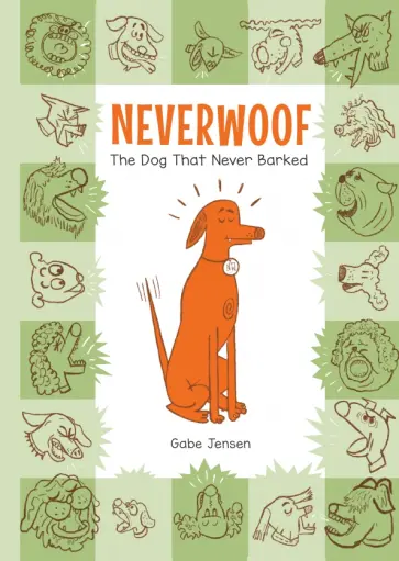 Gabe Jensen - Neverwoof. The Dog That Never Barked обложка книги