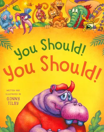 Ginny Tilby - You Should! You Should! обложка книги