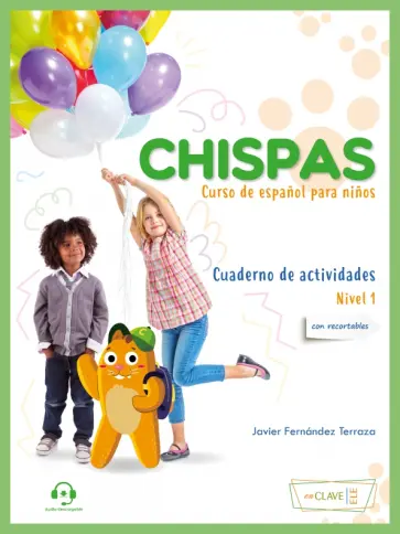 Fernandez Javier - Chispas. Nivel 1. Cuaderno de actividades Fernandez Javier - Chispas. Nivel 1. Cuaderno de actividades обложка книги