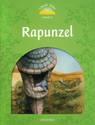 Rachel Bladon - Rapunzel. Level 3 + e-Book and Audio CD Pack Rachel Bladon - Rapunzel. Level 3 + e-Book and Audio CD Pack обложка книги
