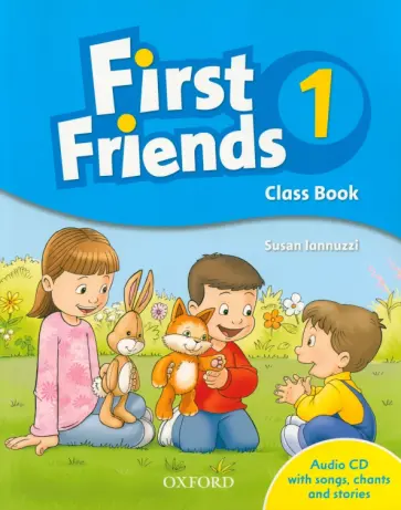 Susan Iannuzzi - First Friends. Level 1. Class Book (+Audio CD) Susan Iannuzzi - First Friends. Level 1. Class Book (+Audio CD) обложка книги